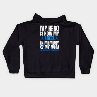 My Hero Is Now My Angel Colon Cancer Awareness Kids Hoodie